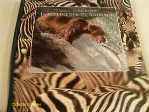 Intelligence In Animals (The Earth, Its Wonders, Its Secrets),Used