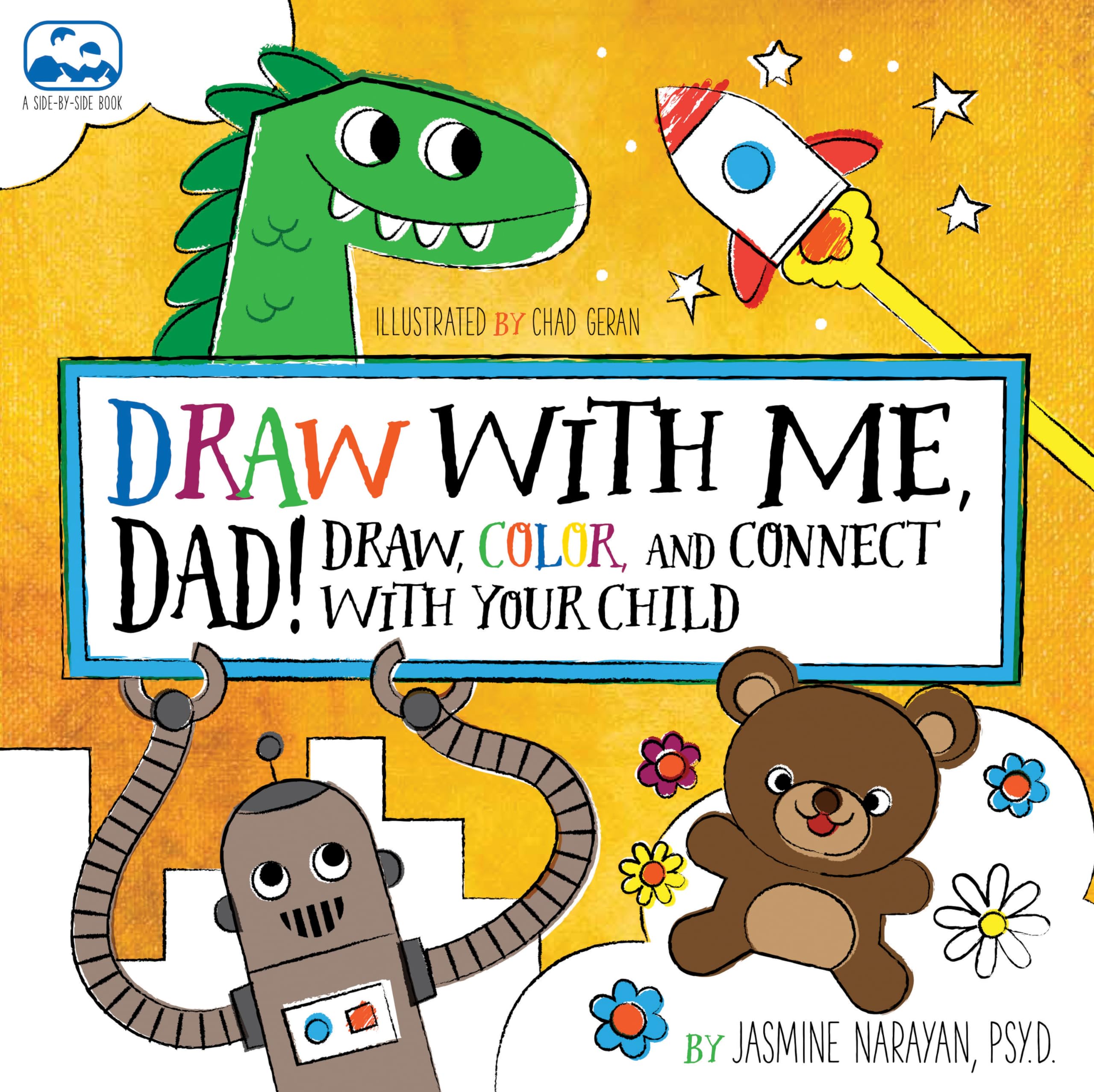 Draw with Me, Dad!: Draw, Color, and Connect with Your Child (Volume 2) (A SidebySide Book, 2),Used