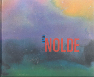 Emil Nolde: Aquarelle und figurliche Radierungen : [Ausstellung vom] 27. Oktober 19915. Januar 1992 : Westfalisches Landesmuseu,Used
