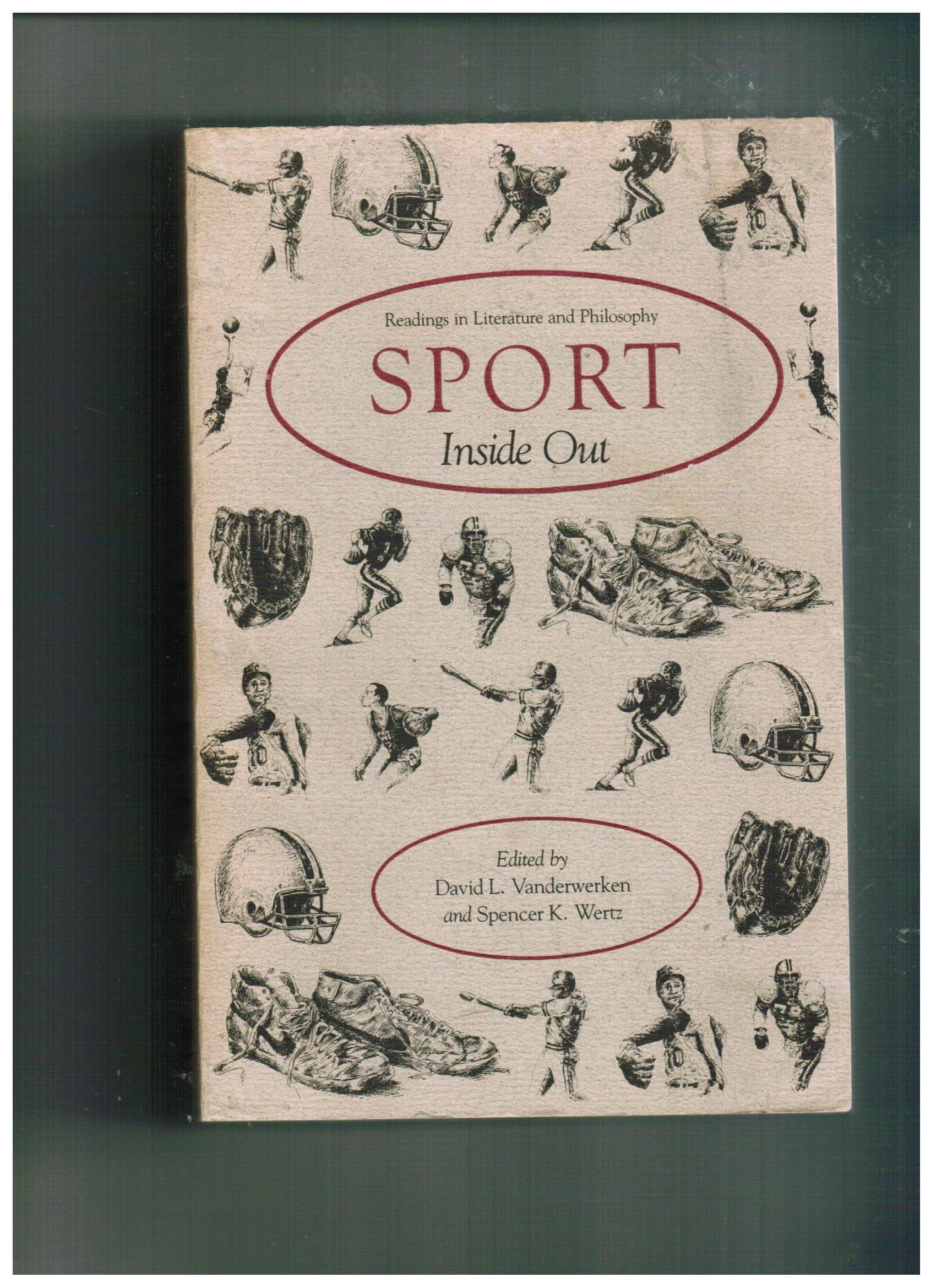 Sport Inside Out: Readings in Literature and Philosophy,Used