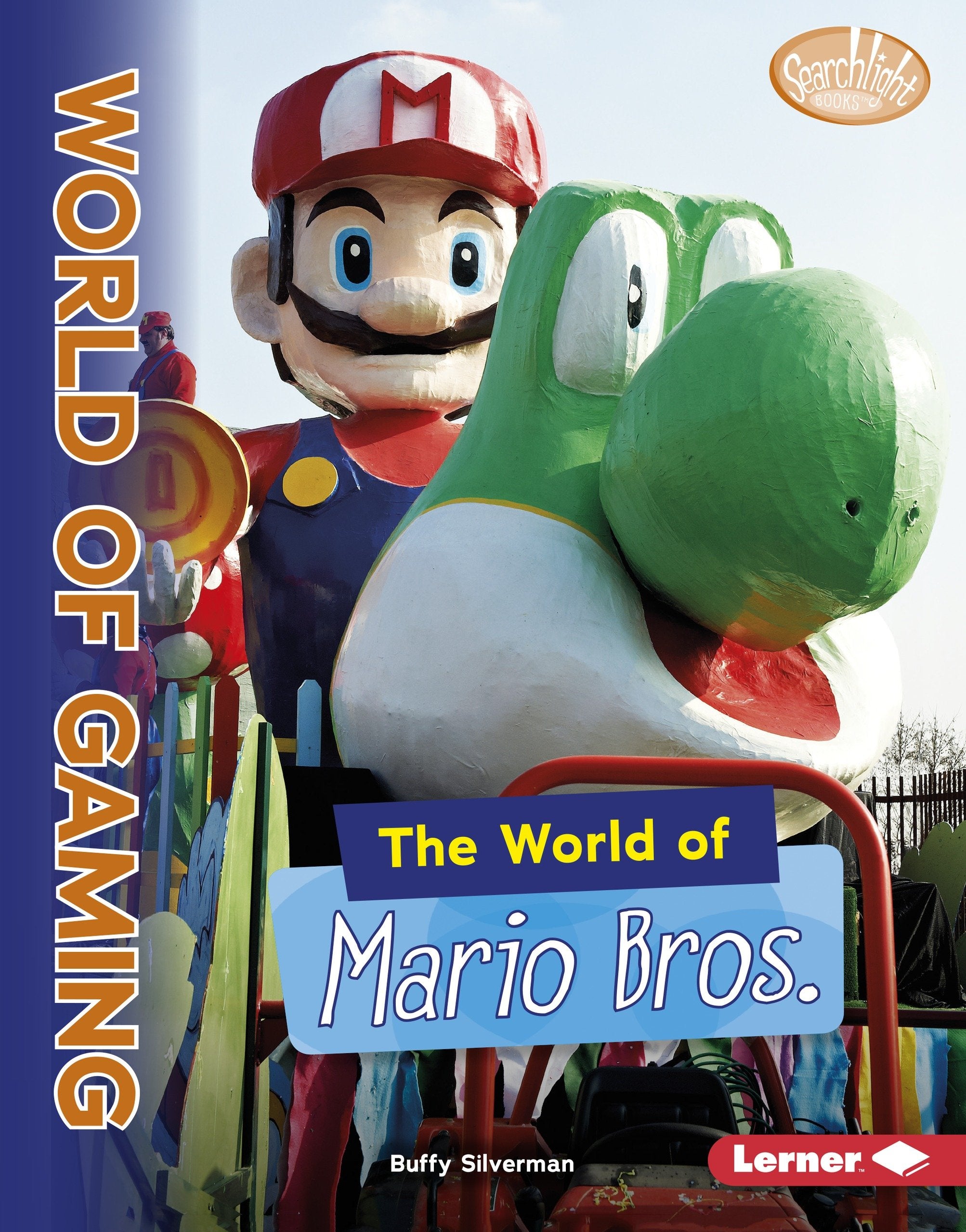 The World of Mario Bros. (Searchlight Books   The World of Gaming),Used