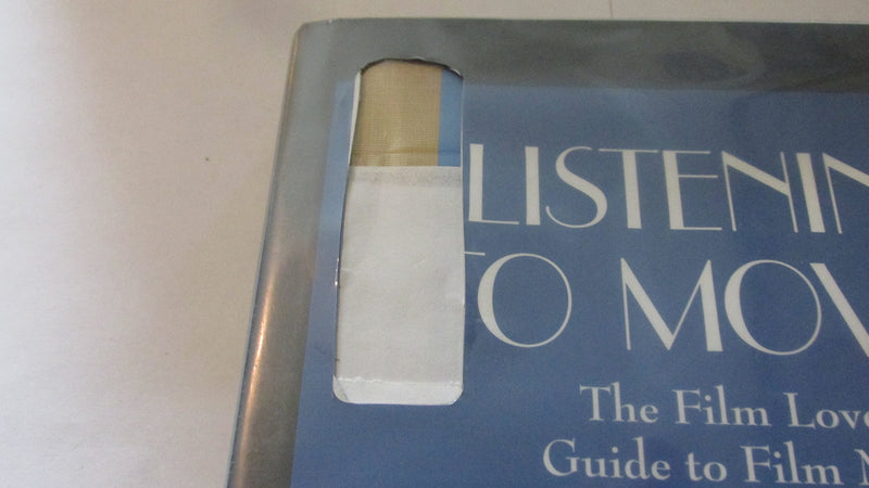 Listening to Movies: The Film Lovers Guide to Film Music,Used