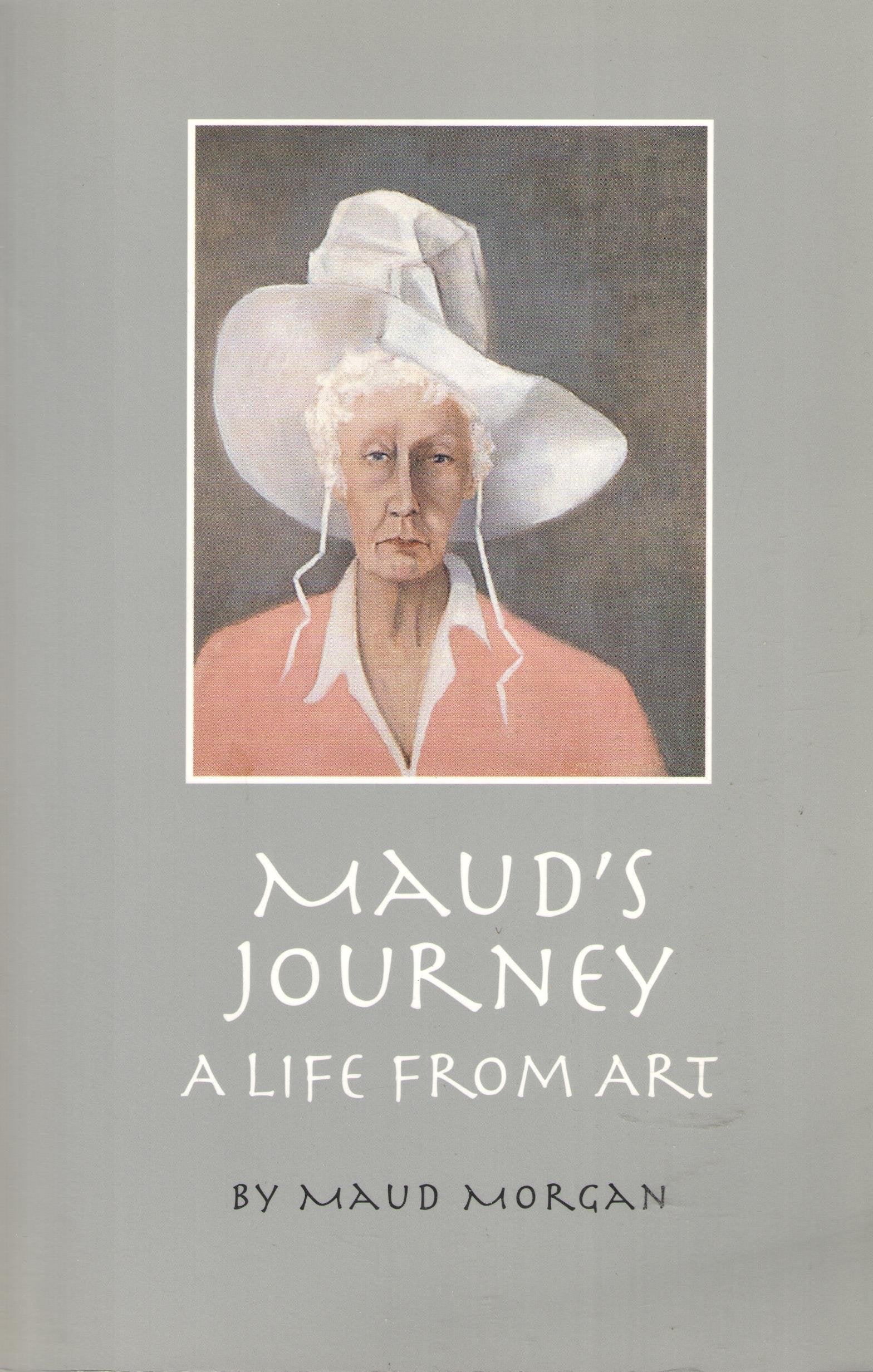 Maud's Journey: A Life from Art,Used