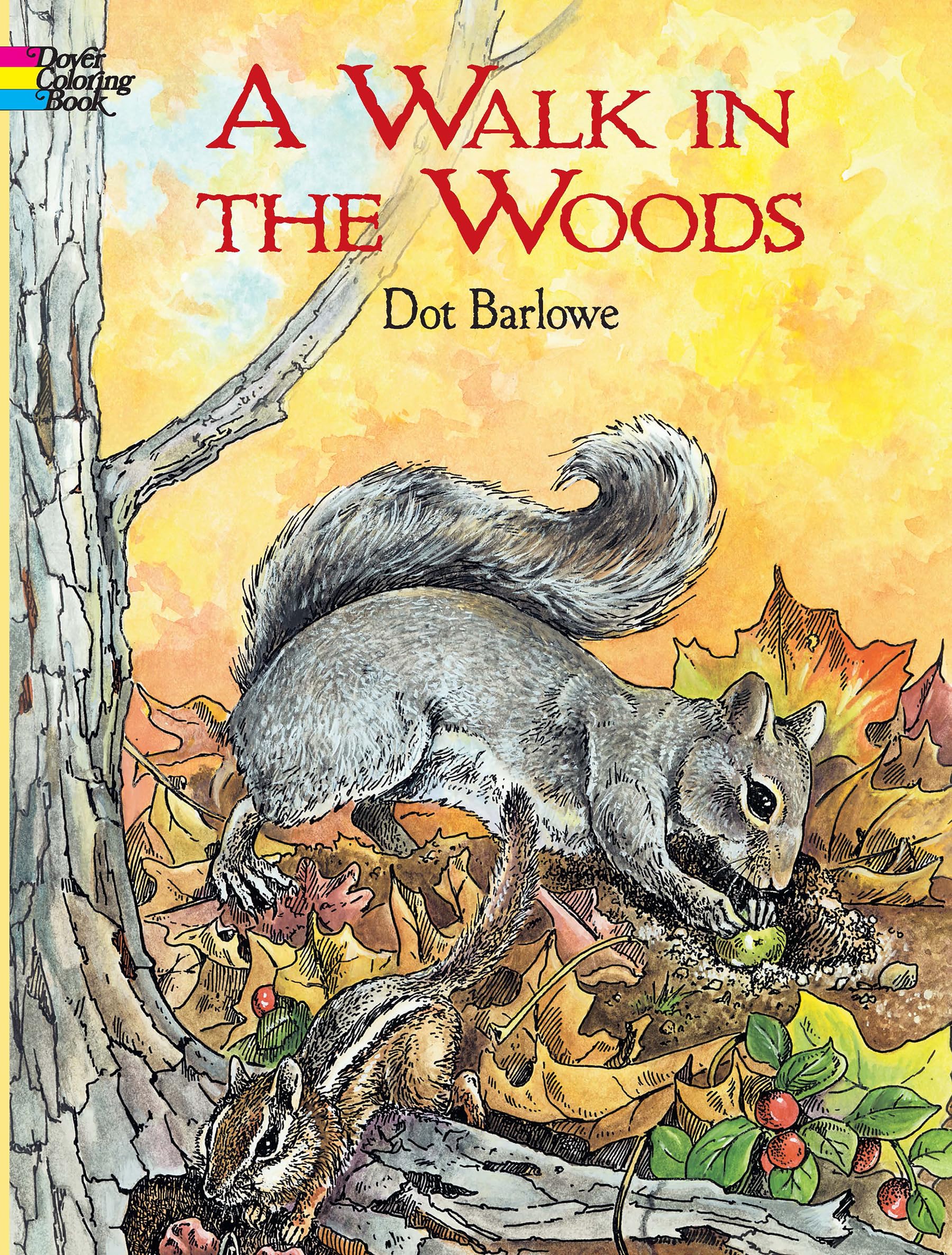 A Walk in the Woods (Dover Nature Coloring Book),Used