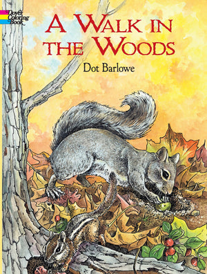 A Walk in the Woods (Dover Nature Coloring Book),Used