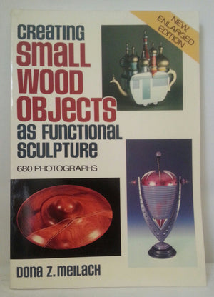 Creating Small Wood Objects As Functional Sculptur