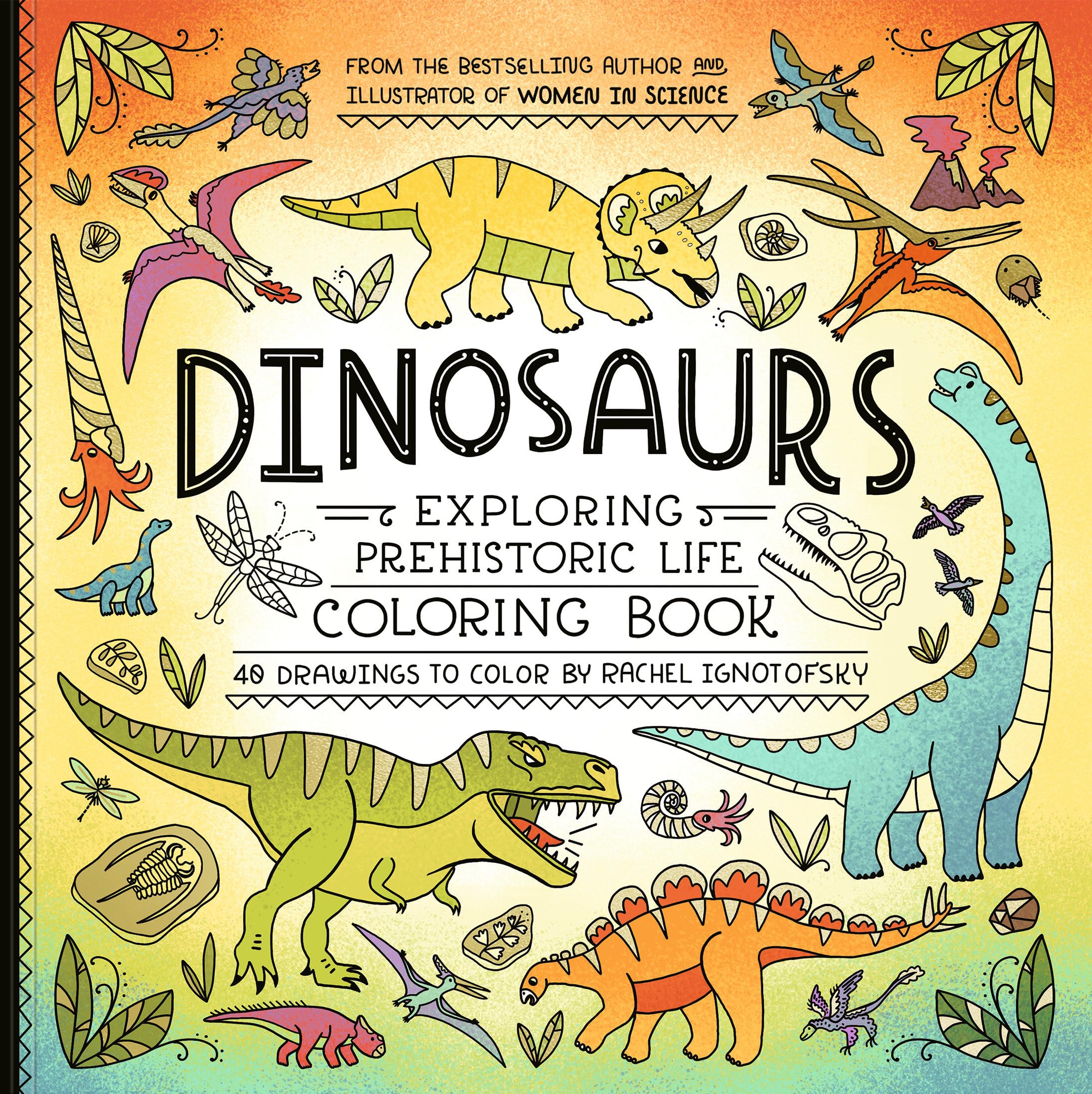 Dinosaurs Coloring Book: 40 Drawings To Color