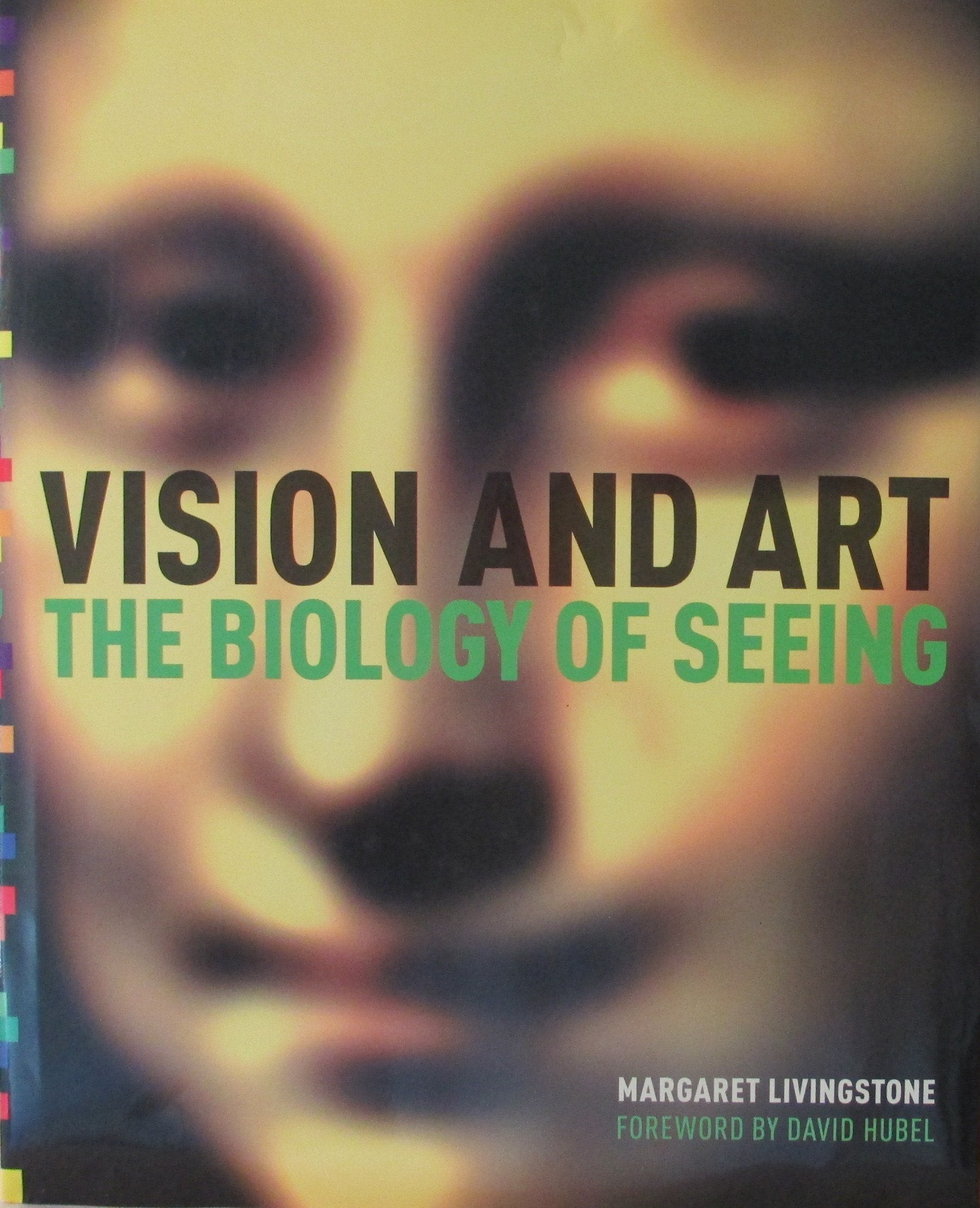 Vision and Art: The Biology of Seeing,New