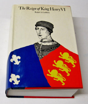 The Reign of King Henry VI: The Exercise of Royal Authority, 14221461,Used