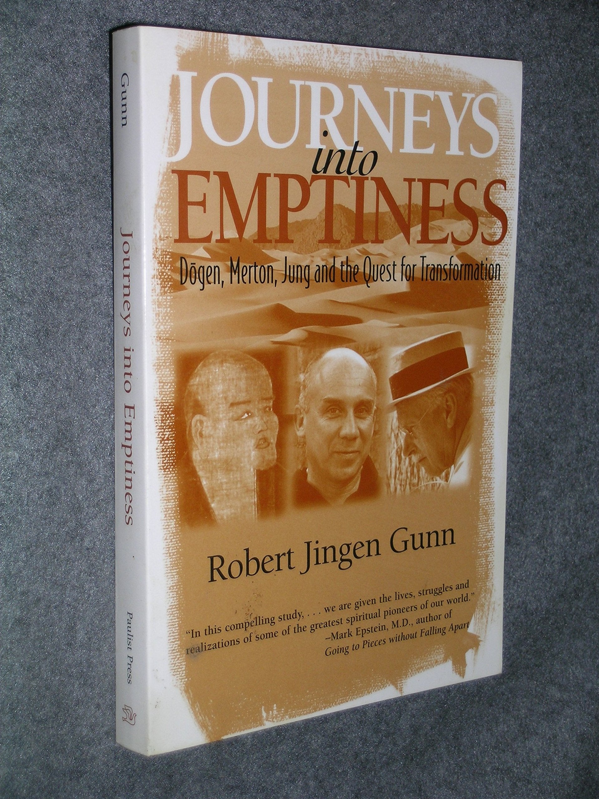 Journeys into Emptiness: Dogen, Merton, Jung and the Quest for Transformation (Jung & Spirituality),New