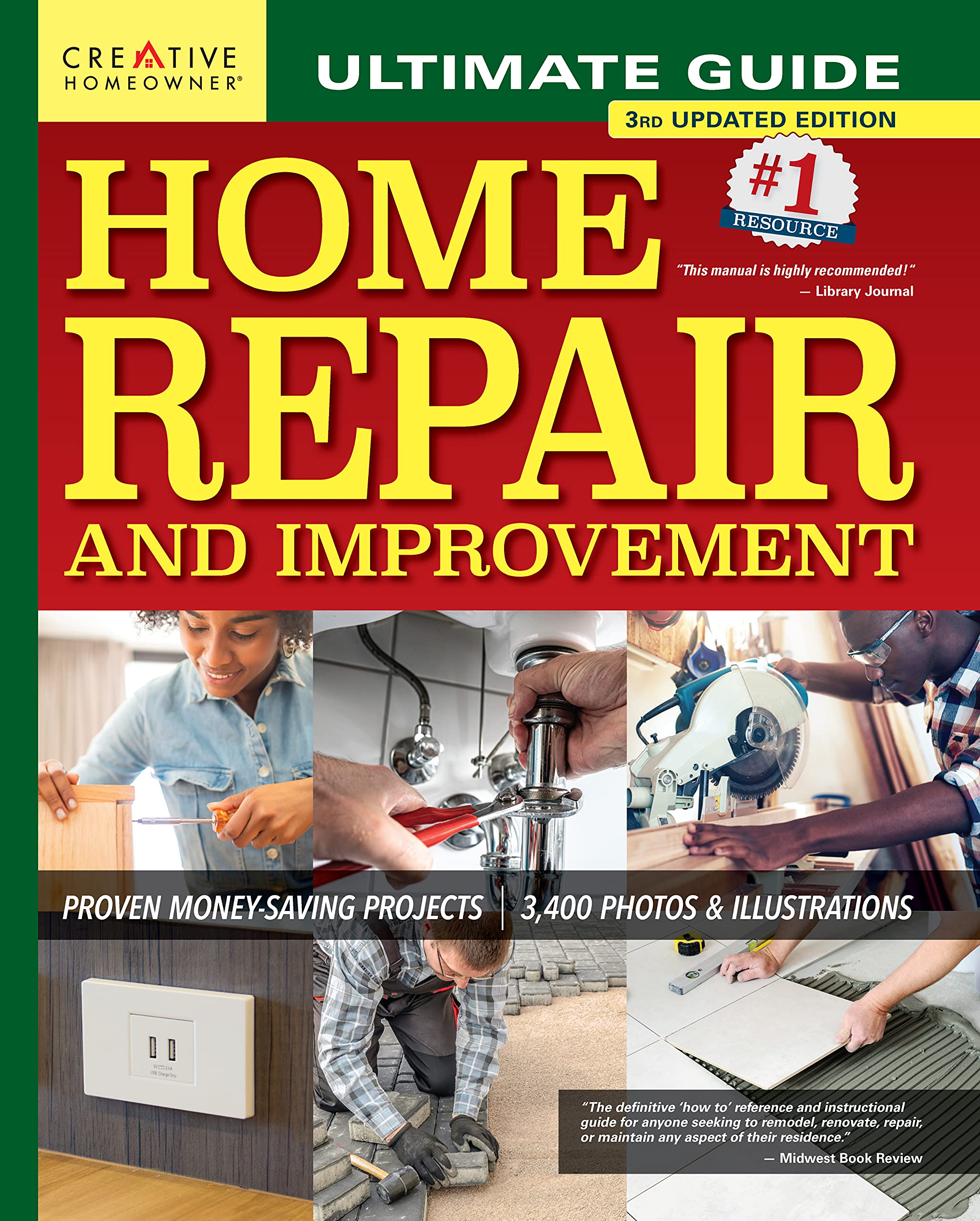 Ultimate Guide to Home Repair and Improvement, 3rd Updated Edition: Proven MoneySaving Projects, 3,400 Photos & Illustrations (,Used