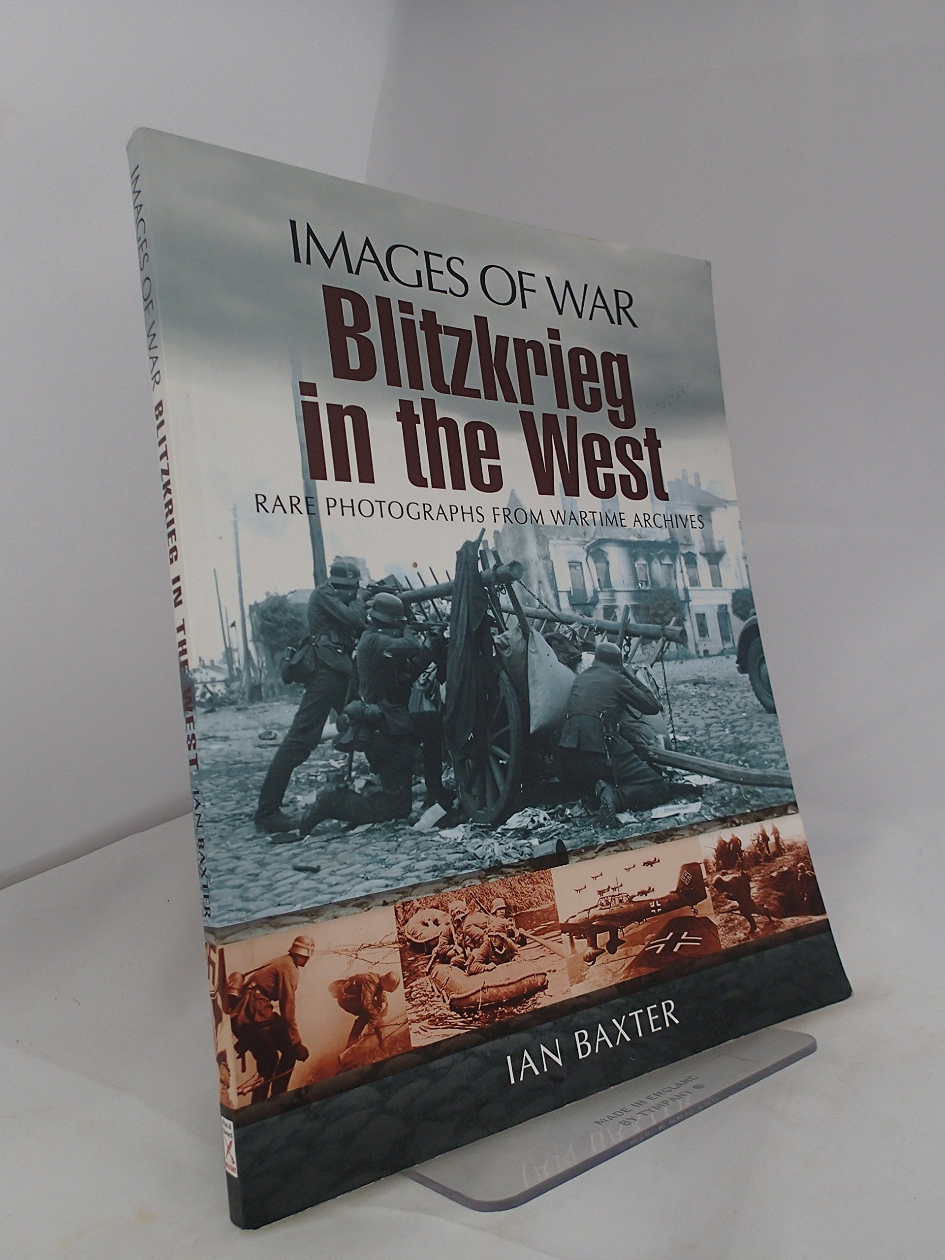 Blitzkrieg in the West (Images of War),New