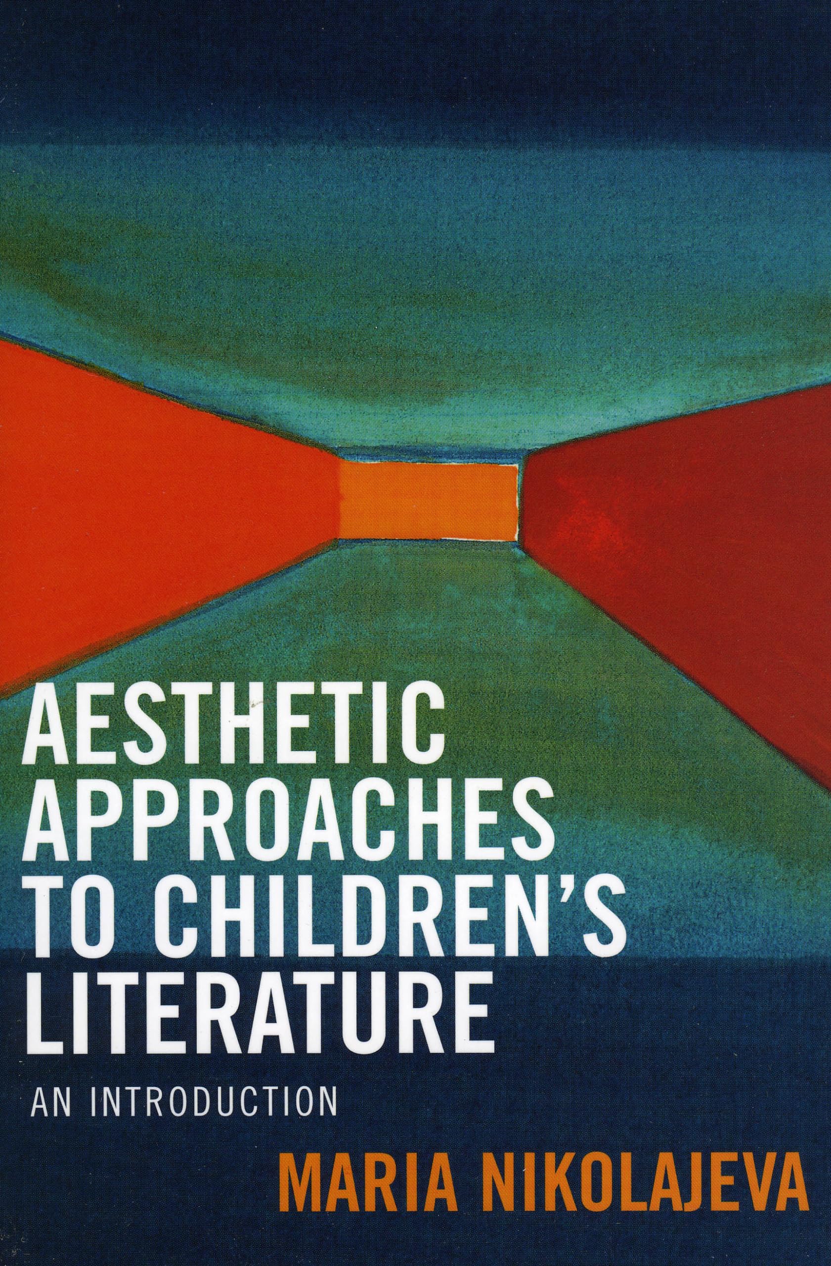 Aesthetic Approaches To Children'S Literature: An Introduction