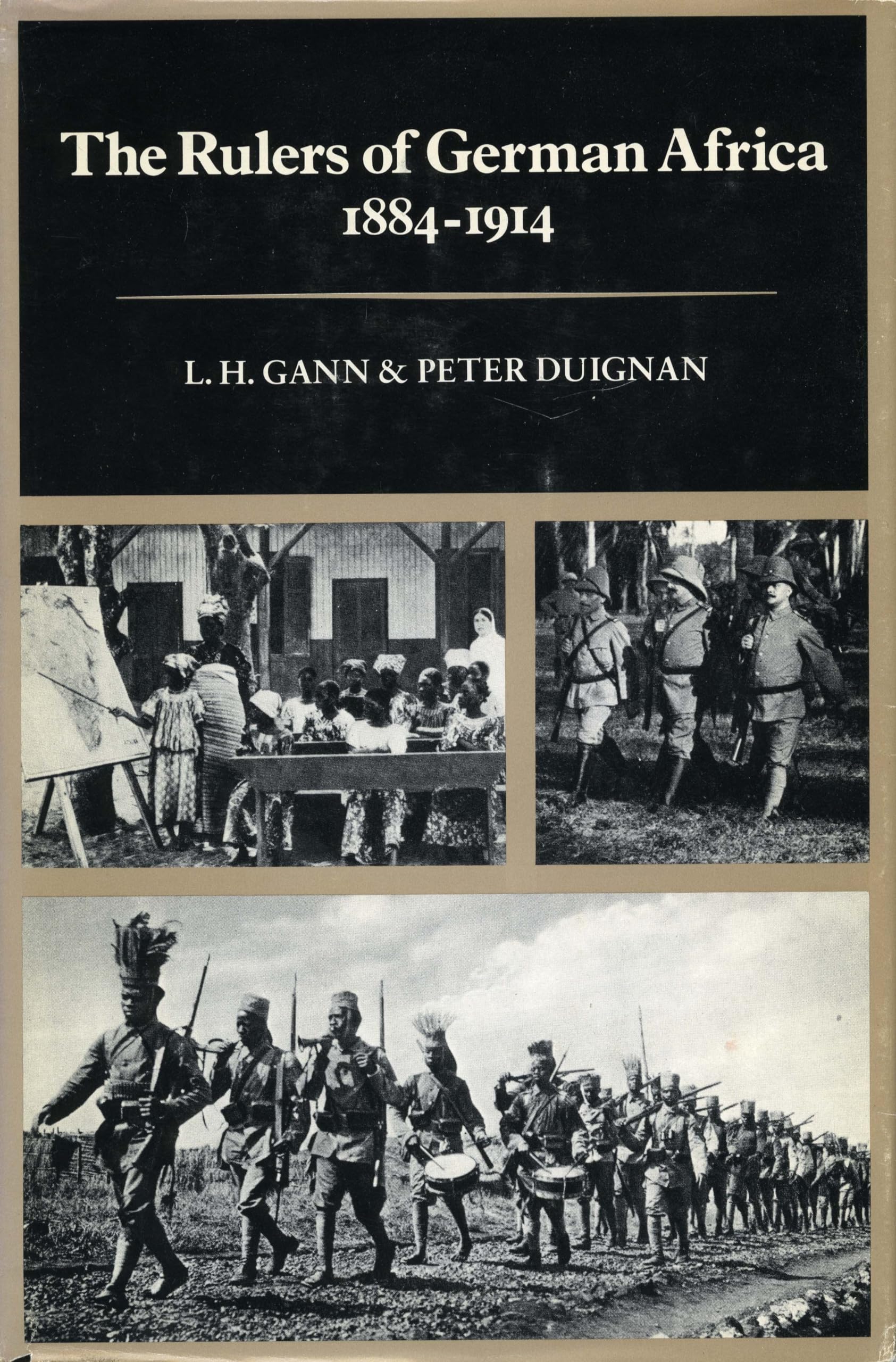 The Rulers Of German Africa, 18841914 (Hoover Institution Publications),New