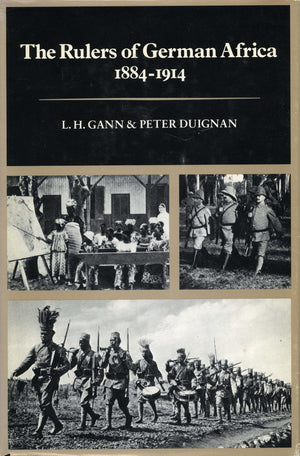 The Rulers Of German Africa, 18841914 (Hoover Institution Publications),New