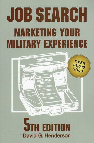 Job Search: Marketing Your Military Experience,New