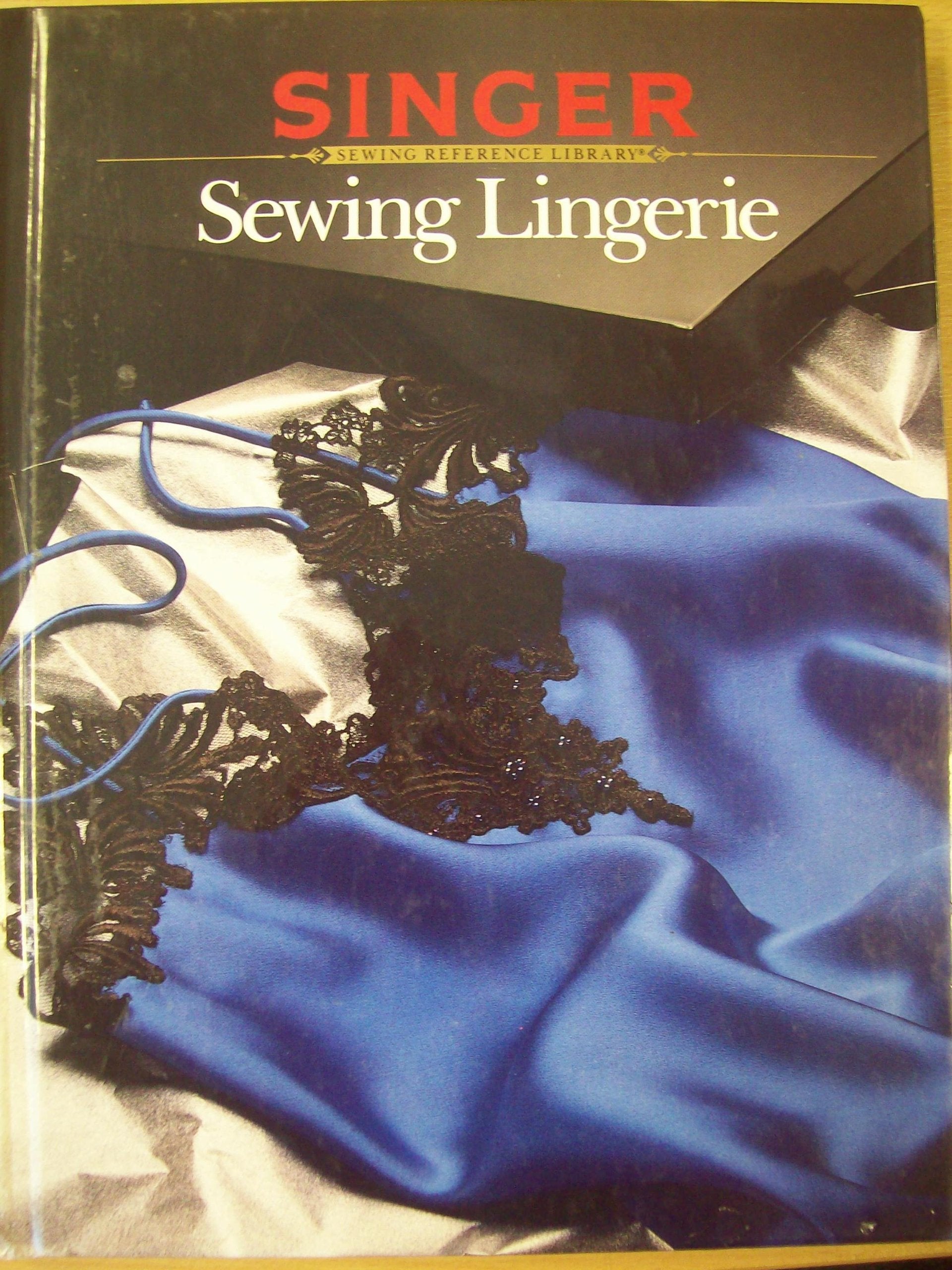 Sewing Lingerie (Singer Sewing Reference Library),Used