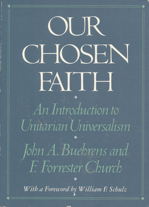 Our Chosen Faith: An Introduction To Unitarian Universalism,Used