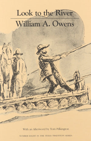 Look To The River (Texas Tradition Series) (Volume 8),Used