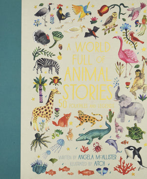 A World Full Of Animal Stories: 50 Folk Tales And Legends (Volume 2) (World Full Of..., 2)