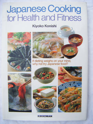 Japanese Cooking For Health And Fitness,Used