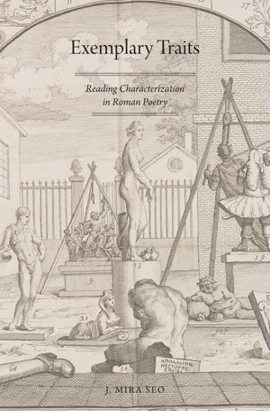 Exemplary Traits: Reading Characterization in Roman Poetry,Used