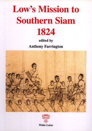 Low's Mission to Southern Siam 1824,Used