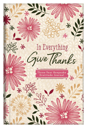 In Everything Give Thanks: ThreeYear Keepsake Gratitude Journal,Used