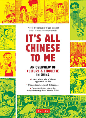 It'S All Chinese To Me: An Overview Of Culture & Etiquette In China (Updated And Expanded),Used