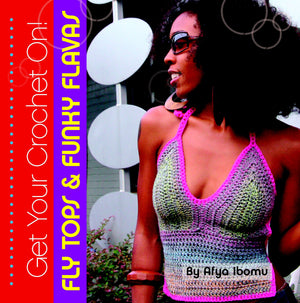 Get Your Crochet On! Fly Tops & Funky Flavas,Used