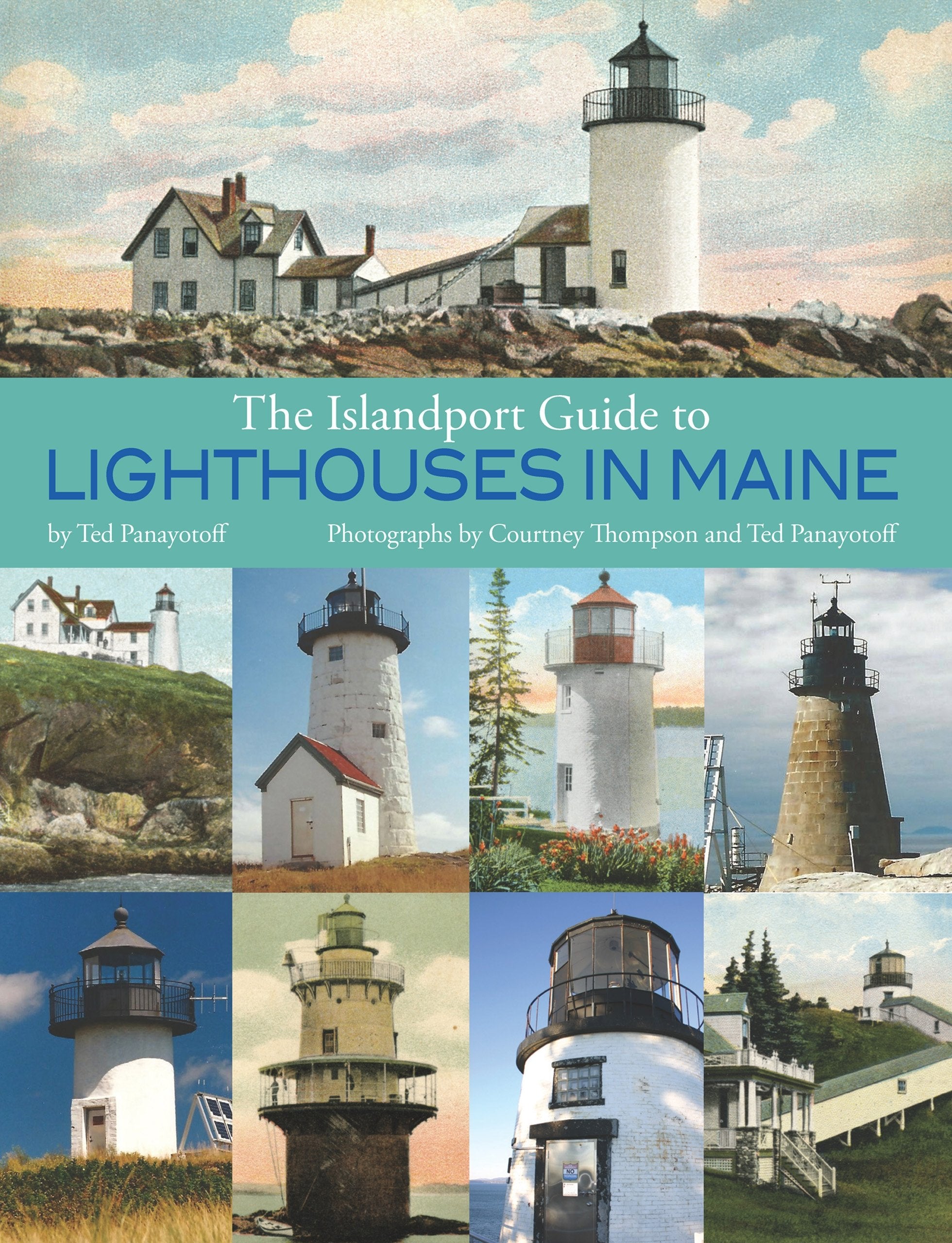 The Islandport Guide to Lighthouses in Maine,Used