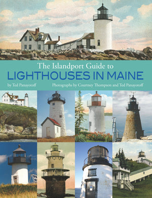 The Islandport Guide to Lighthouses in Maine,Used