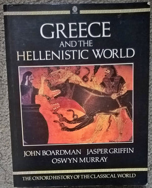The Oxford History of the Classical World: Greece and the Hellenistic World,Used