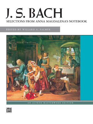 Bach  Selections from Anna Magdalena's Notebook (Alfred Masterwork Edition),Used
