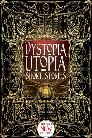 Dystopia Utopia Short Stories (Gothic Fantasy),Used