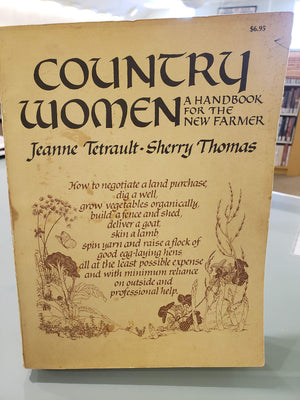 Country Women: A Handbook for the New Farmer,Used