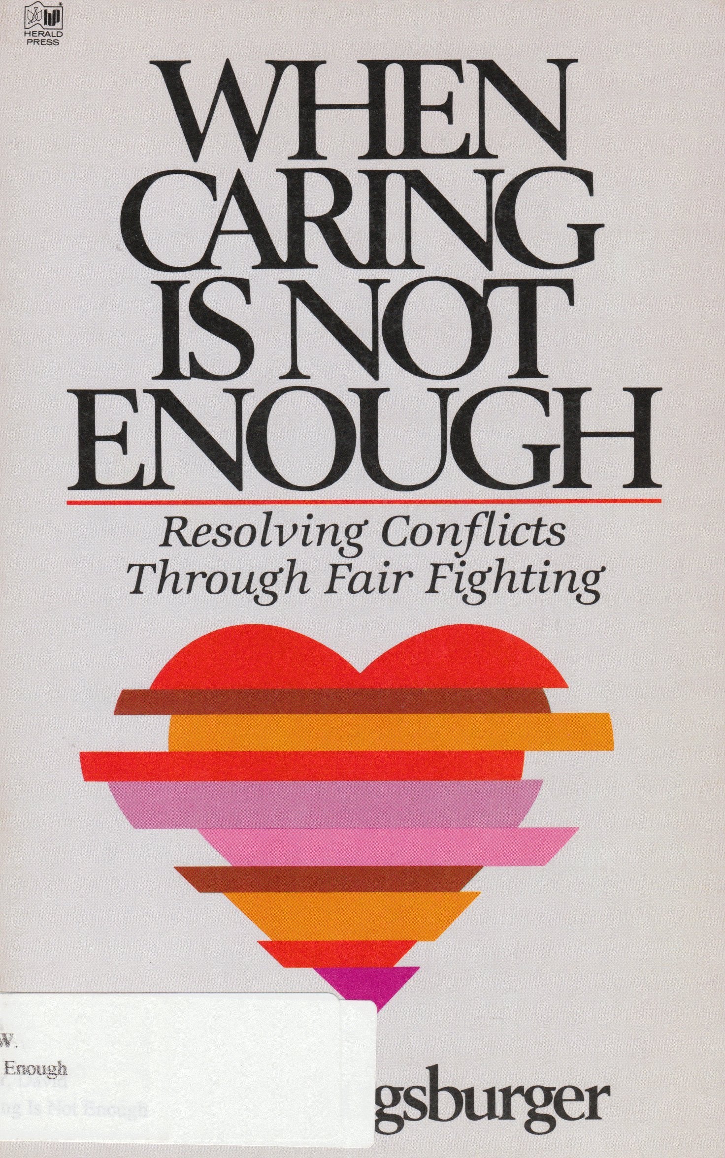 When Caring Is Not Enough: Resolving Conflicts Through Fair Fighting,Used