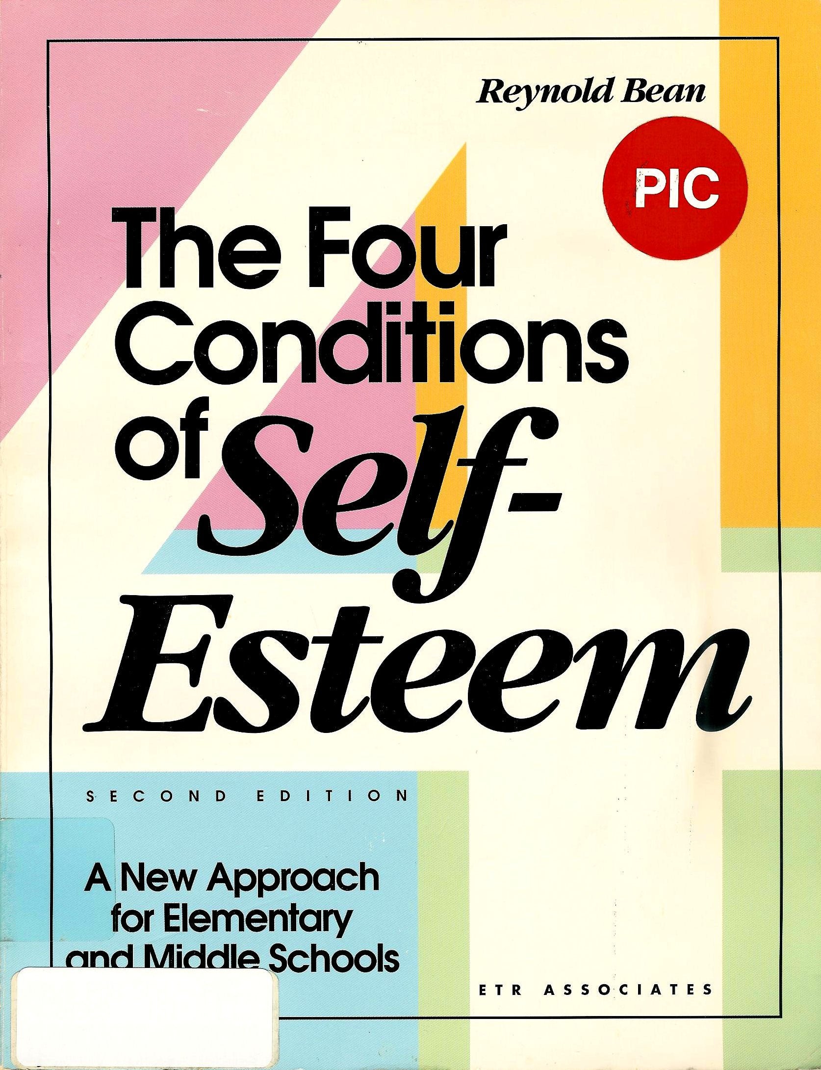 The Four Conditions of SelfEsteem: A New Approach for Elementary and Middle Schools,Used