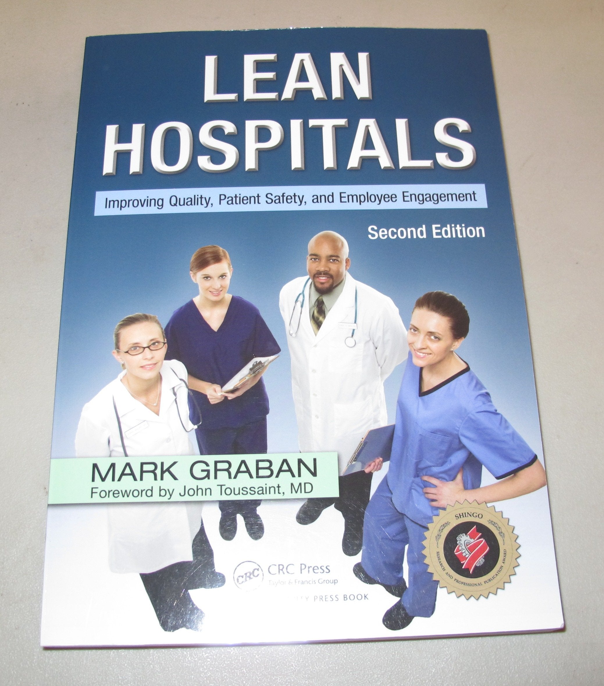 Lean Hospitals: Improving Quality, Patient Safety, And Employee Engagement, Second Edition