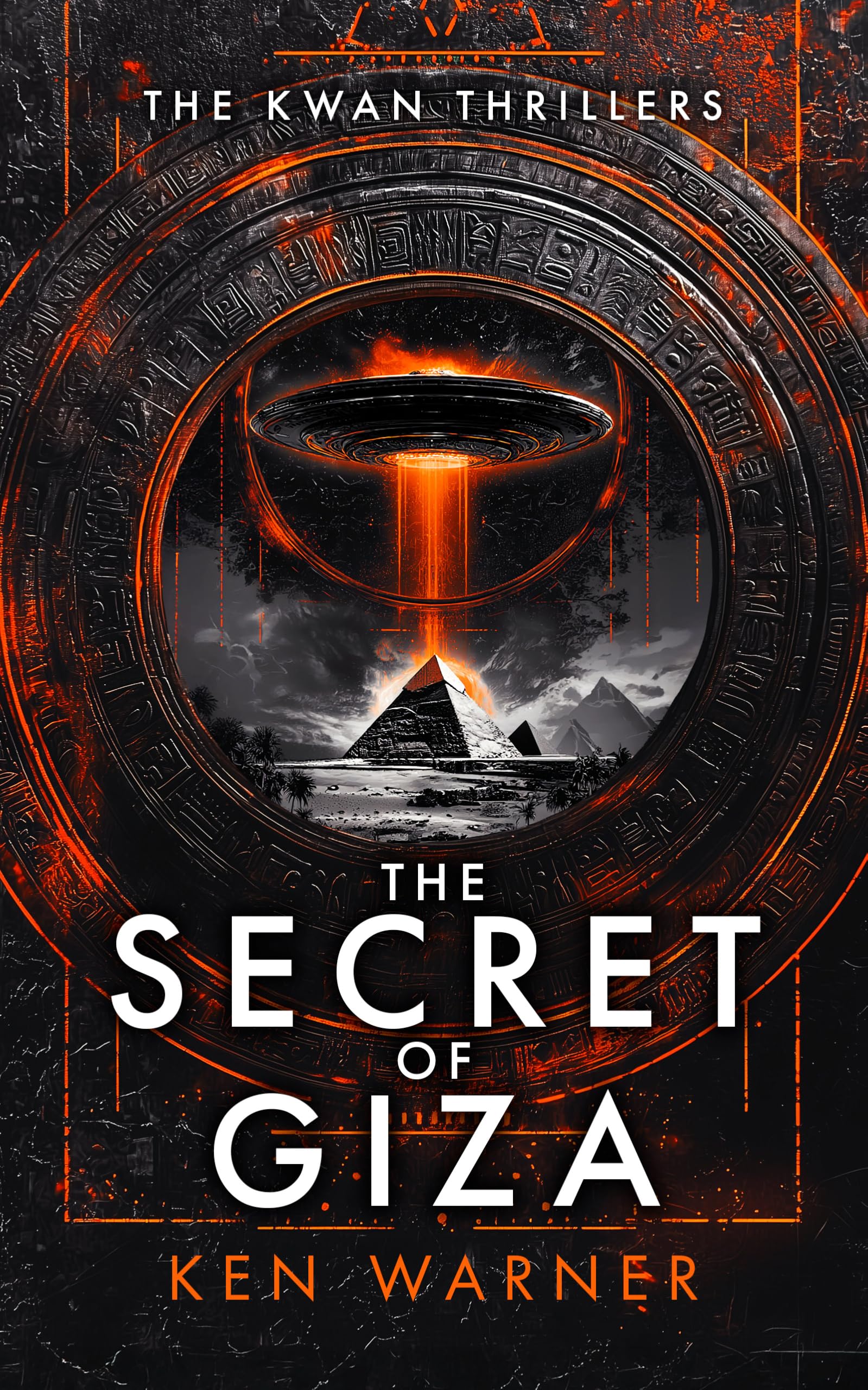 The Secret Of Giza (The Kwan Thrillers, 1)