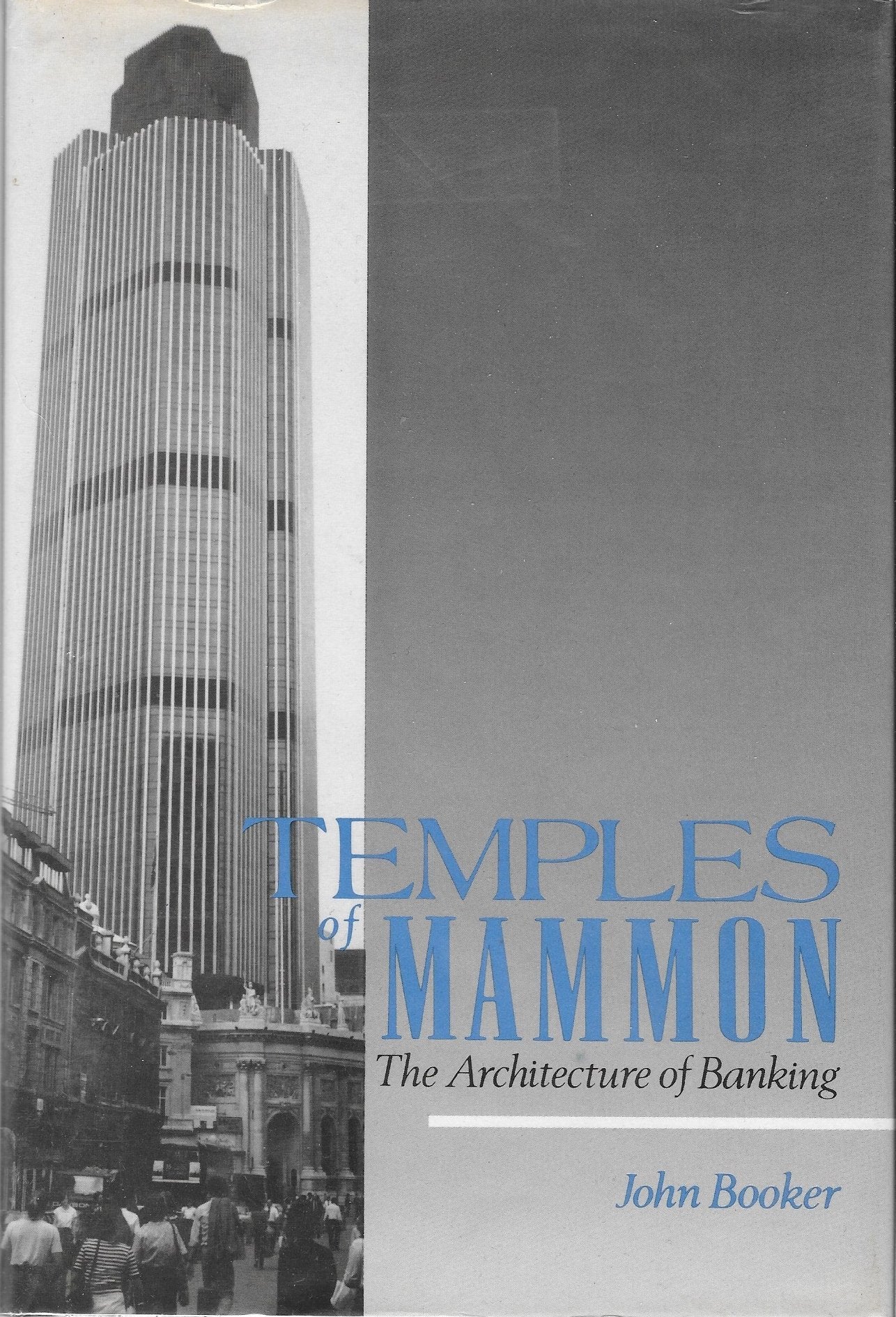 Temples Of Mammon: The Architecture Of Banking,New