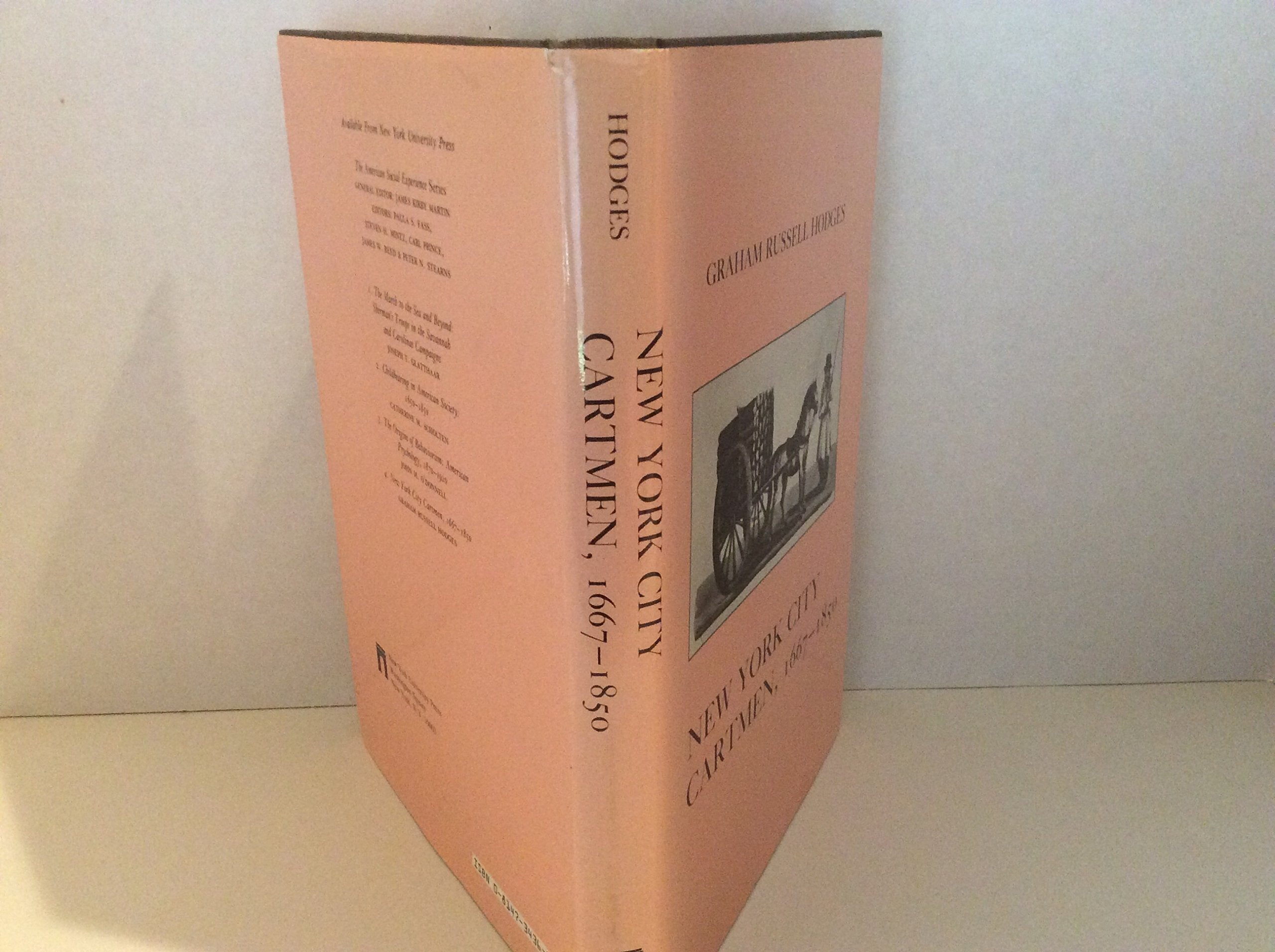 New York City Cartmen, 16671850 (American Social Experiences No 4),Used