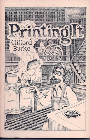 Printing It: A Guide to Graphic Techniques for the Impecunious,Used
