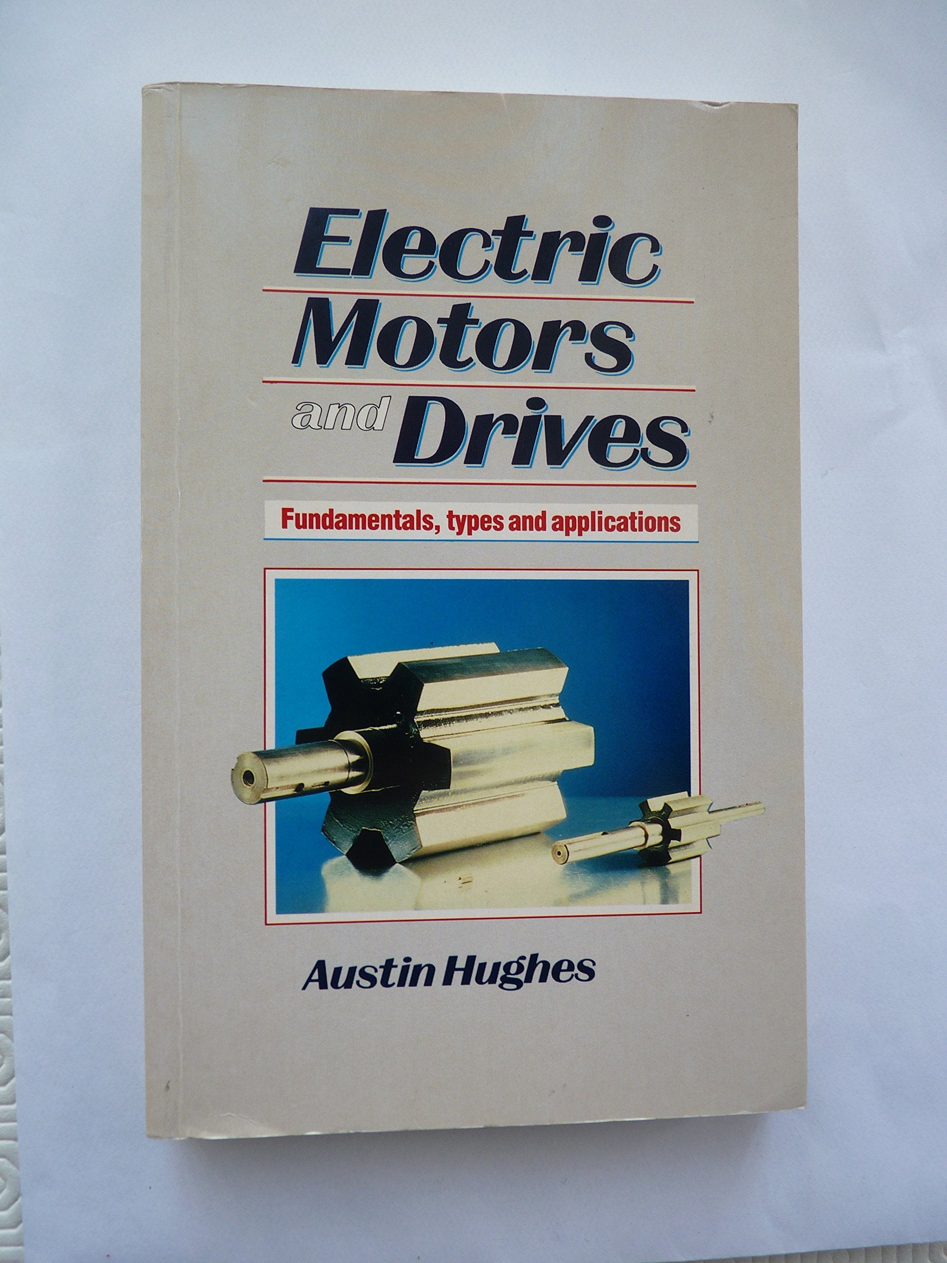 Electric Motors and Drives, Second Edition,Used