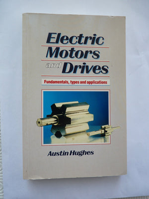 Electric Motors and Drives, Second Edition,Used