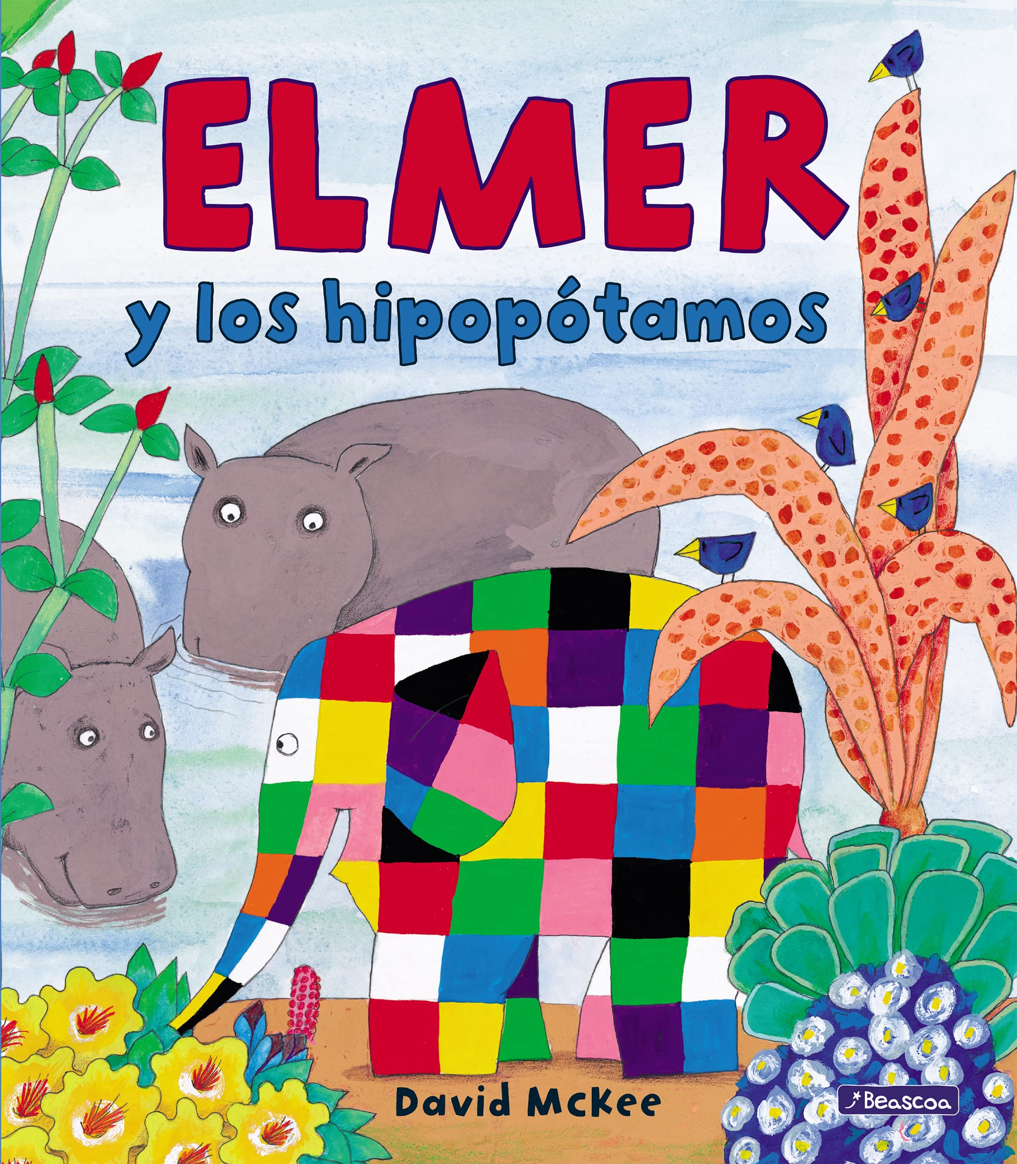 Elmer. Un cuento  Elmer y los hipoptamos (Spanish Edition),Used