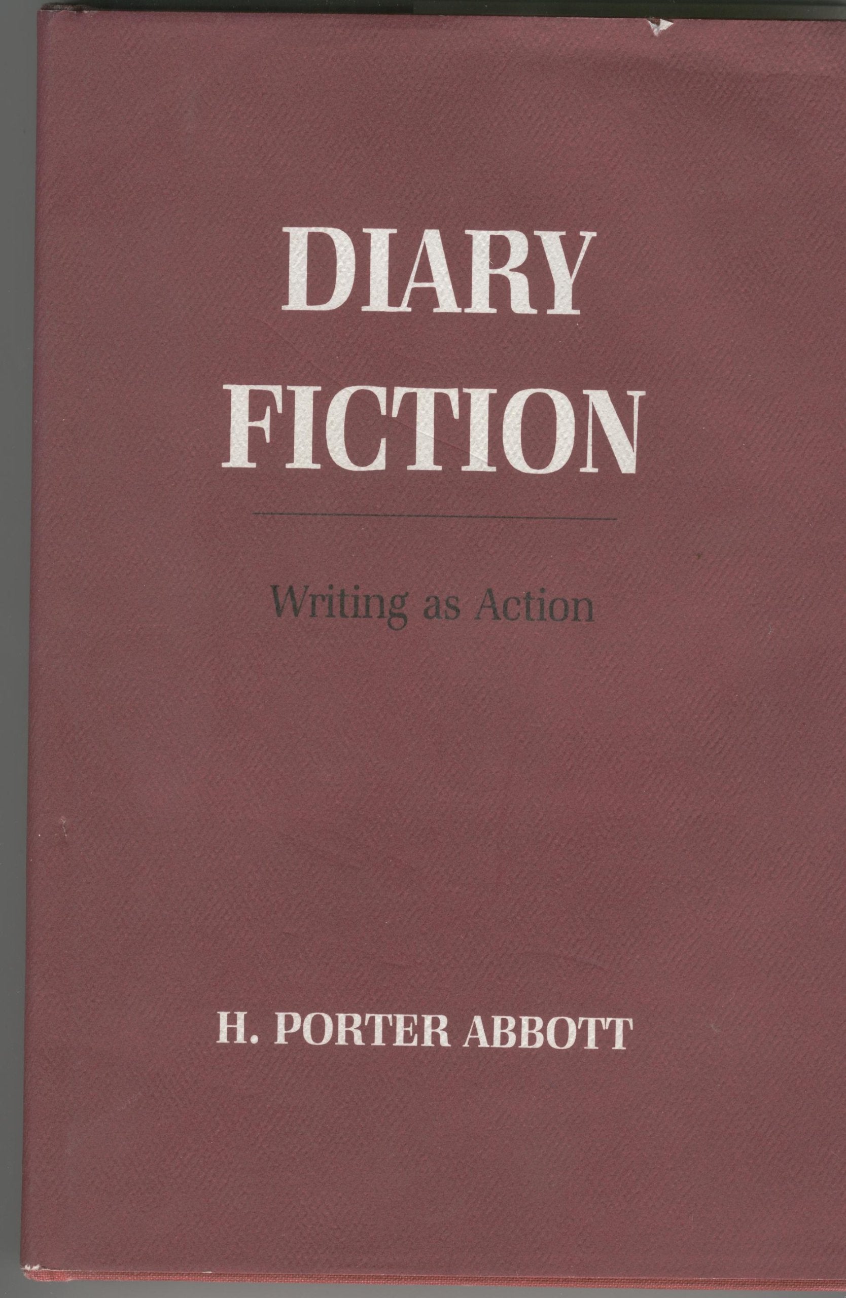 Diary Fiction: Writing As Action,Used