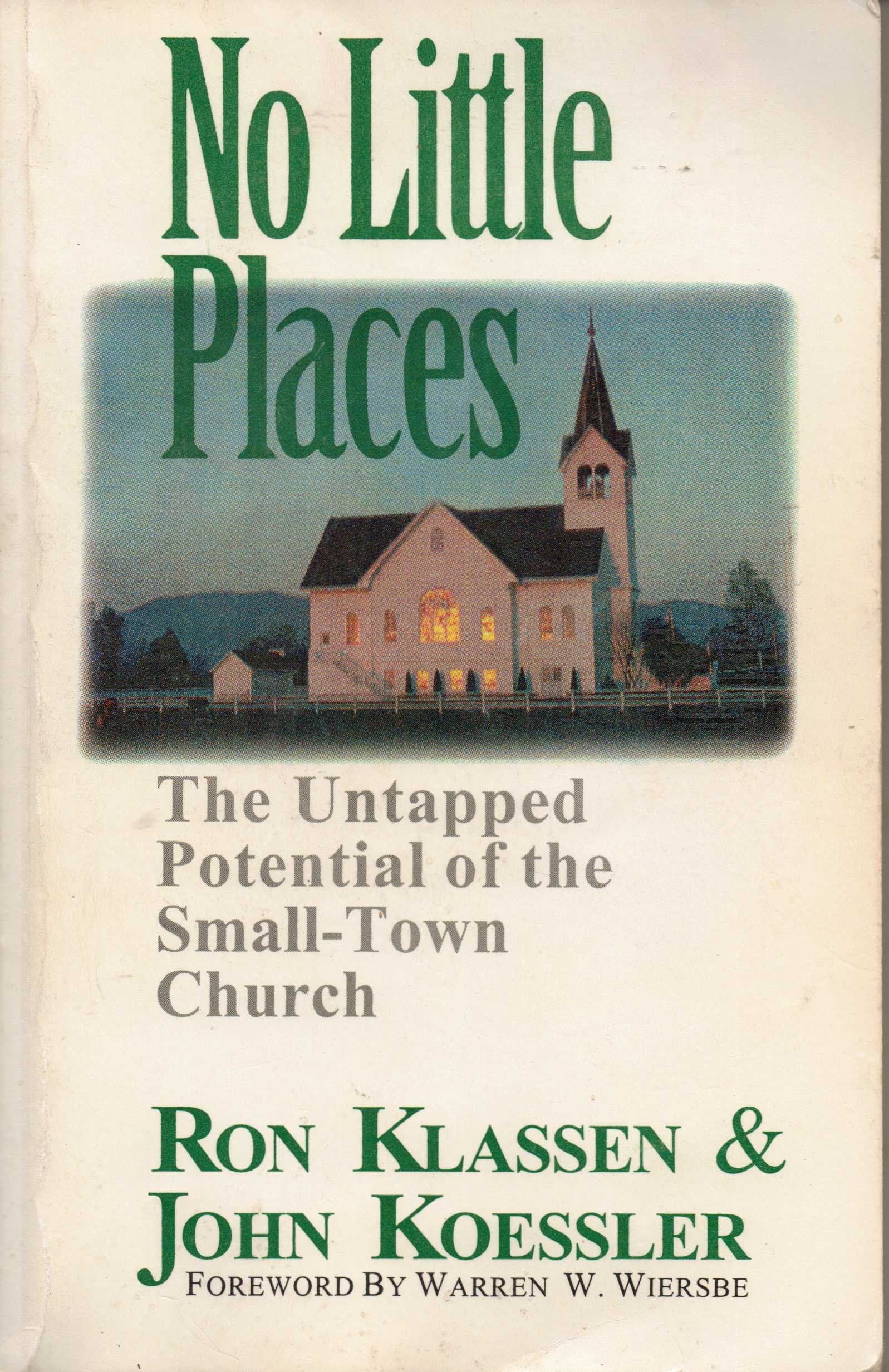 No Little Places: The Untapped Potential of the SmallTown Church,Used