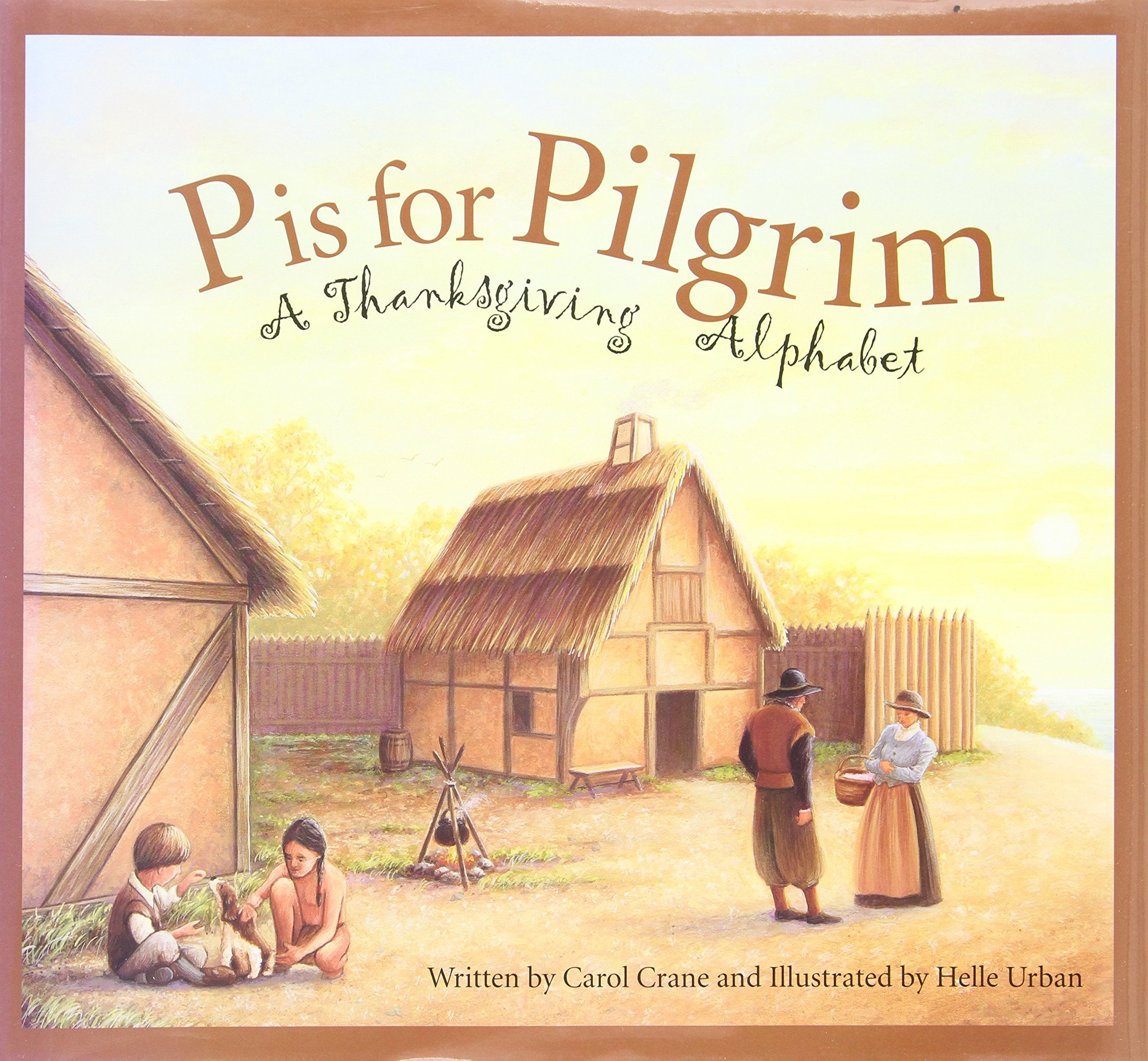 P is for Pilgrim: A Thanksgiving Alphabet,Used
