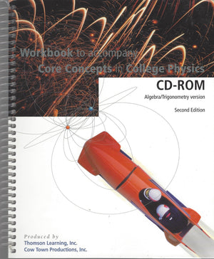Workbook for Saunders' Core Concepts in College Physics, Version 2.0 CDROM,Used